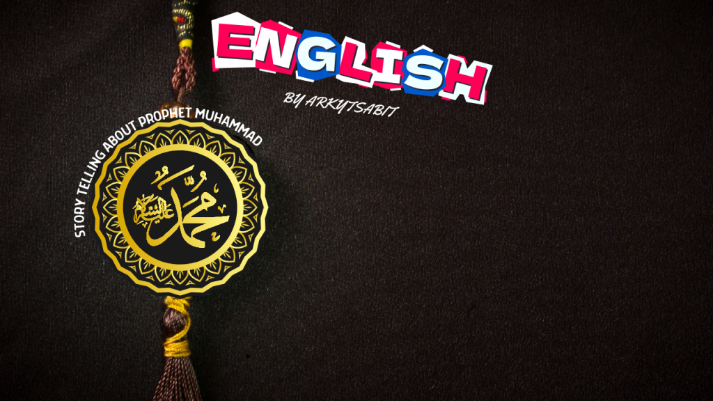 Story Telling Prophet Muhammad-English